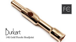 Burkart Piccolo Headjoint 1782 in 14K Gold Flute Center of New York [upl. by Aitnwahs]