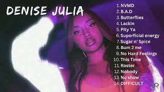 Denise Julia Playlist [upl. by Alegna]