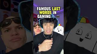 Famous Last Words in Gaming PART 7 🗣️🎮 [upl. by Aneeg628]