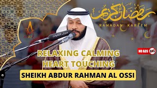 Tarawih  Relaxing calming Heart touching by Sheikh Abdur Rahman Al Ossi  AWAZ [upl. by Holcomb]