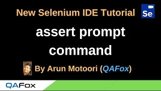 New Selenium IDE  Part 56  assert prompt Command [upl. by Annaeed304]