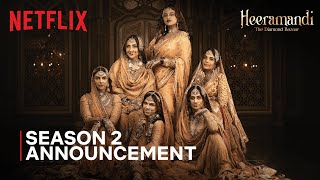 Heeramandi  Season 2 Announcement  Sanjay Leela Bhansali  Netflix India [upl. by Nalepka]