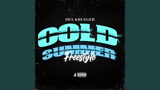 Cold Summer Freestyle [upl. by Constanta]