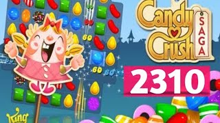 Candy Crush Saga Level 2310 [upl. by Fabian879]