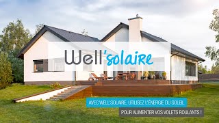 Wellsolaire by Wellcom  Motorisation pour volets roulants solaires NOVASOLR [upl. by Soutor]