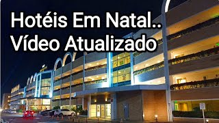 NATAL RN NORDESTE BRASIL TOUR Novas dicas de Hotéis em Natal [upl. by Jeri]