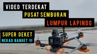 VIDEO TERDEKAT DENGAN PUSAT SEMBURAN LUMPUR LAPINDO [upl. by Aneger687]