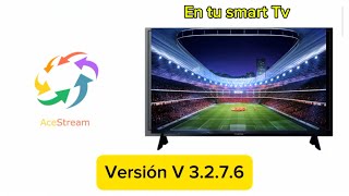 soluciona error Acestream para tu smart TV fútbol en vivo [upl. by Remle]