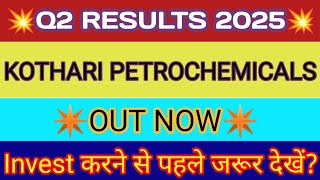 Kothari Petrochemicals Q2 Results 2025 🔴Kothari Petrochemicals Results 🔴Kothari Petrochemicals Share [upl. by Ayerim]