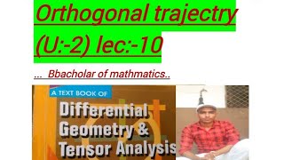 Differential geometryunit2lec10 Orthogonal trajectories👍👍👍👍 [upl. by Aisayn]