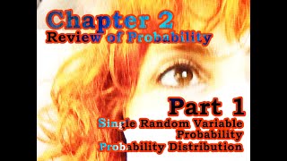 Chapter 2 Part 1 Single Random Variable  Probability  Probability Distribution [upl. by Yerot]