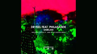 Dr Feel FeatPhilaSande  Sabelani Original Mix [upl. by Sile]