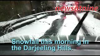 Snowfall this morning in the Darjeeling Hills [upl. by Moreta]