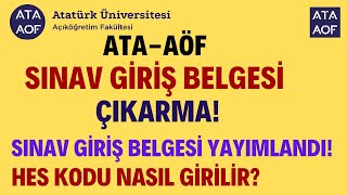 ATA AÖF SINAV GİRİŞ BELGESİ YAYINLANDI Ata Aöf Sınav Giriş Belgesi Nasıl Alınır [upl. by Edythe]