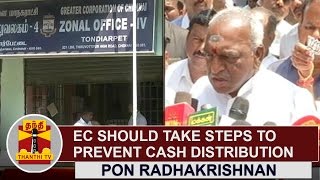 Election Commission should take steps to prevent Cash Distribution  Pon Radhakrishnan  Thanthi TV [upl. by Asaret]