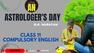 An Astrologers Day Summary in Nepali  Analysis in English  Class 11 Compulsory English  NEB [upl. by Basia]