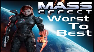 Ranking EVERY Mass Effect From WORST To BEST Top 4 Games [upl. by Stanfield]