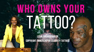 Celebrity Tattoos amp Copyright Battles Who Really Owns the Ink Mike Tyson LeBron amp More [upl. by Nylorak]