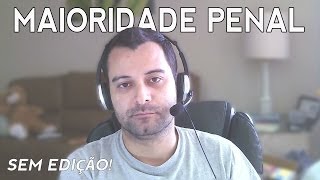 RASGANDO O VERBO SOBRE MAIORIDADE PENAL BRASIL X EUA [upl. by Twila]