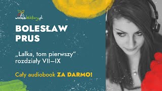 Lalka TOM I rozdz VII–IX – Bolesław Prus – cz 212  CAŁY AUDIOBOOK ZA DARMO  Wolne Lektury [upl. by Hayikat159]