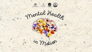 Mental Health in Motion [upl. by Nwatna849]