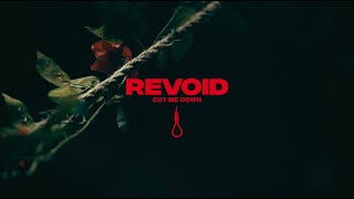 Revoid  Cut Me Down Official Music Video [upl. by Eicart59]