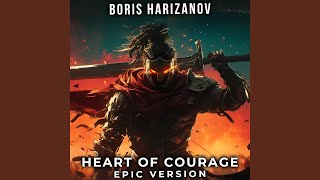 HEART OF COURAGE EPIC Version [upl. by Amaty174]