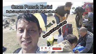 Bugle Camp Ground Camara Pandeglang BantenPart3 Sampai Di Bugle Camp [upl. by Rusty]