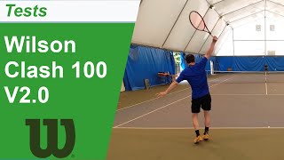 Test de la raquette de tennis Wilson Clash 100 V20 [upl. by Karlyn]