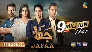 Jafaa  Ep 29 CC  06th Dec 2024  Sponsored By Salai Masterpaints amp Ujooba Beauty Cream  HUM TV [upl. by Adall]