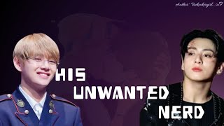 quotHIS UNWANTED NERDquot  Taekook Oneshot 22  Taekook Love Story  Vkook ff [upl. by Kentiggerma]