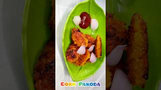 Crispy Corn BhajjiCorn Pakoda।। Sweet Corn Pakoda shorts viralshorts [upl. by Zwick]