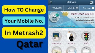 How To Change Mobile Number In Metrash2 App  Hassam Vlogs [upl. by Halfdan454]