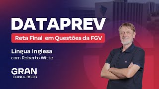 Concurso DataPrev  Reta Final em Questões da FGV Língua Inglesa com Roberto Witte [upl. by Eolcin546]