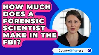 How Much Does A Forensic Scientist Make In The FBI  CountyOfficeorg [upl. by Tamarra467]