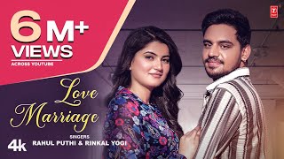 Love Marriage Official Video Rahul Puthi  Latest Haryanvi Song  New Haryanvi Song 2024 [upl. by Alhan]