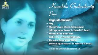 Kaushiki Chakrabarty Pure  Raga Madhuvanti Live in London [upl. by Eirallam]