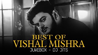 BEST OF VISHAL MISHRA  JUKEBOX  DJ JITS  ANIMAL SONG  KABIR SINGH SONG [upl. by Ortrude]