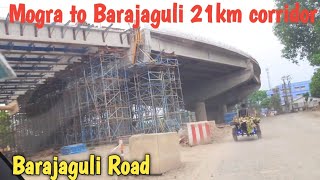 Mogra to Barajaguli 21km corridor update Mondouri to Barajaguli 4 lane update [upl. by Cj]