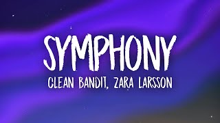 Clean Bandit  Symphony ft Zara Larsson [upl. by Garda323]