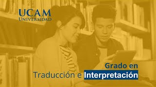 Grado en Traducción e interpretación  UCAM Universidad [upl. by Daughtry]