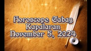 Horoscope ngayong araw November 5 2024 Gabay Kapalaran Tagalog tarot zodiac horoscope [upl. by Nellaf690]