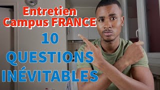 ENTRETIEN CAMPUS FRANCE 10 Questions inévitables [upl. by Gabey]