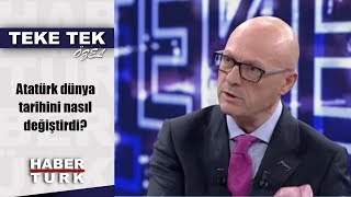 Teke Tek Özel  11 Kasım 2018 Atatürk dünya tarihini nasıl değiştirdi [upl. by Ripley582]