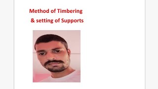 Method of Timbering and Setting of Support [upl. by Emelda]