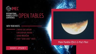 IMEC Open Tables S3 E9 Moon Mandela Effects amp Much More [upl. by Kemble785]