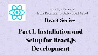 Part 1Reactjs Tutorial for beginner  Installation and Setup for React Development [upl. by Amis]