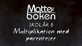 Multiplikation med parenteser  Skolår 8 [upl. by Anir]