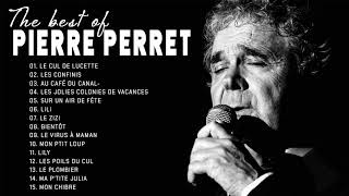 Pierre Perret Plus Grands Succès 2021 Pierre Perret Greatest Hits Full Album Pierre Perret Best Of [upl. by Salvadore322]