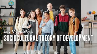 Lev Vygotsky  Sociocultural theory of development [upl. by Marozik]